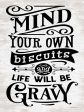 LET357 - Mind Your Own Biscuits - 12x16 Online now