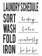 LET299 - Laundry Schedule - 12x16 Online now